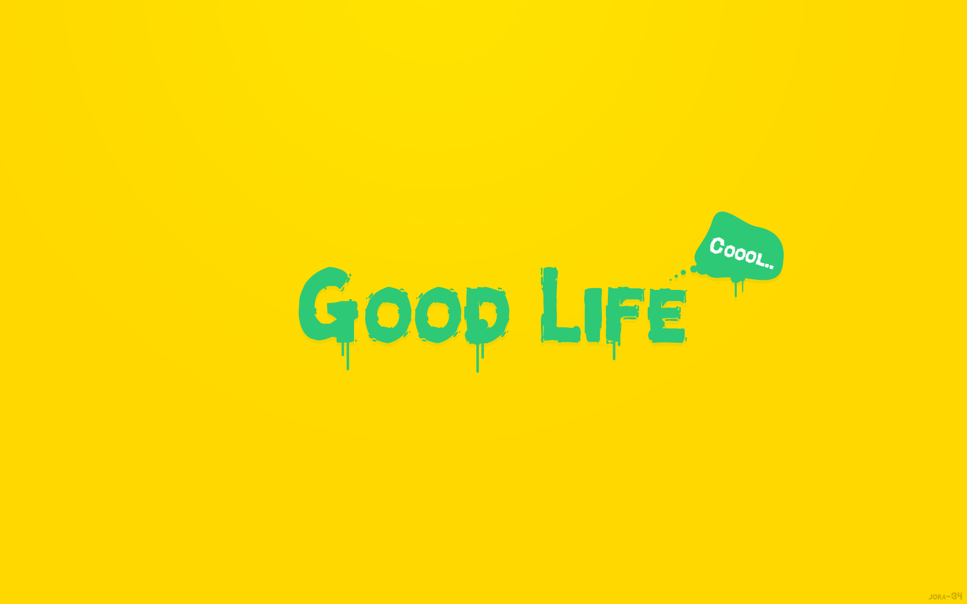 Wallpapers inscription good life on the desktop